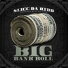 Big Bank Roll - Single