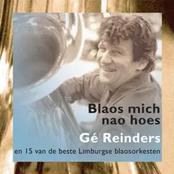 Blaos Mich Nao Hoes - Gé Reinders