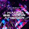 Stream & download I Wanna Be Your Answer (feat. Nadine Rush)