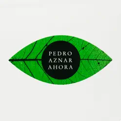 Ahora - Pedro Aznar