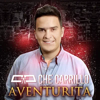 Aventurita - Single - Che Carrillo