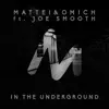 In the Underground (feat. Joe Smooth) - Single album lyrics, reviews, download