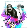 Dimelo (feat. Wason Brazoban) - Single, 2016
