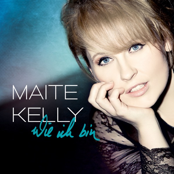 Maite Kelly - Weil du mich lässt