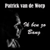 Ik Ben Zo Bang - Single