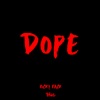 Dope - Single