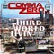 Third World Livin' (feat. Boo Banga & Lil Goofy) - Comma Zero lyrics