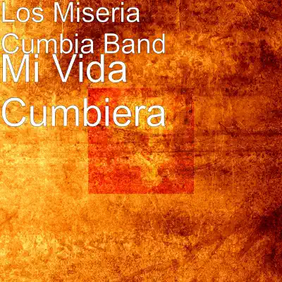 Mi Vida Cumbiera - Single - Los Miseria Cumbia Band