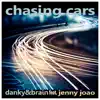 Stream & download Chasing Cars (feat. Jenny Joao) - EP