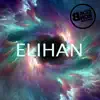 Stream & download Elihan - Single