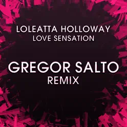 Love Sensation (Gregor Salto Remix) - Single - Loleatta Holloway Love Sensation (Gregor Salto Remix) - Single - Loleatta Holloway