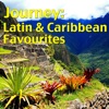 Journey: Latin & Caribbean Favourites, Vol. 2, 2015