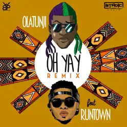 Oh Yay (Remix) [feat. Runtown] - Single - Dancehall