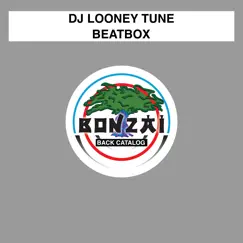 Beatbox - Single by DJ Looney Tune album reviews, ratings, credits