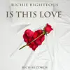 Is This Love - Single album lyrics, reviews, download