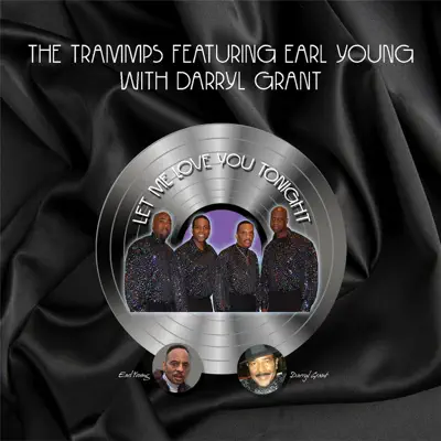 Let Me Love You Tonight - Single - The Trammps