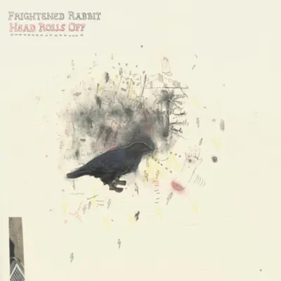 Head Rolls Off - Single - Frightened Rabbit