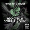 Addicted II Soulful House