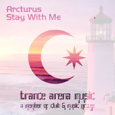 Stay With Me - Single - Arcturus