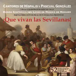 ¡Que Vivan las Sevillanas! - Cantores De Hispalis ¡Que Vivan las Sevillanas! - Cantores De Hispalis