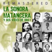 Sujétate la lengua (Remastered) - La Sonora Matancera