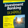 Matthew Krantz & Robert R. Johnson, Ph.D, CFA, CAIA - Investment Banking for Dummies (Unabridged)