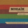 Mozaik - Bezirganbaşı (feat. Ayşe Tütüncü, Bülent Somay & Saruhan Erim)