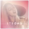 Strong (feat. Kurt Hugo Schneider) - Sonna Rele lyrics
