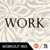 Work (WMTV Workout Remix) - Single album cover