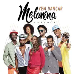 Vem Dançar - Single - Melanina Carioca Vem Dançar - Single - Melanina Carioca