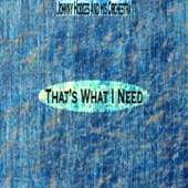 That's What I Need (Remastered) artwork