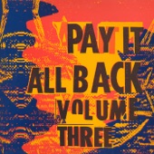 Pay It All Back, Vol. 3 artwork