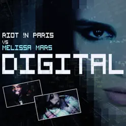 Digital (feat. Riot !n Paris) - Single - Melissa Mars Digital (feat. Riot !n Paris) - Single - Melissa Mars