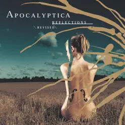 Reflections Revised - Apocalyptica