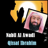 Qissat Ibrahim (Quran) - Nabil Al Awadi