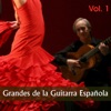 Grandes de la Guitarra Española, Vol. 1