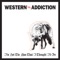 I'm Not the Man That I Thought I'd Be - Western Addiction lyrics