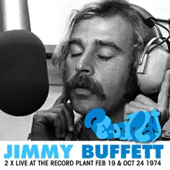 2 x Live at the Record Plant - Feb 19 & Oct 24 1974 (Remastered) - Jimmy Buffett