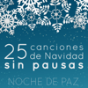 Noche de Paz, 25 Canciones de Navidad Sin Pausas - Coro Infantil Quita y Pon