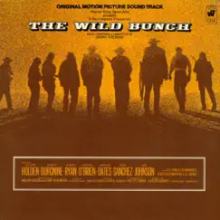 The Wild Bunch (Original Motion Picture Soundtrack) by Jerry Fielding album reviews, ratings, credits