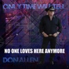 No One Loves Here Anymore - Single
