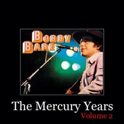 The Mercury Years, Vol. 2 - Bobby Bare