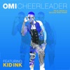 Cheerleader (feat. Kid Ink) [Felix Jaehn vs Salaam Remi Remix] - Single artwork