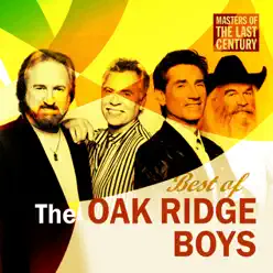 Masters of the Last Century: Best of the Oak Ridge Boys - The Oak Ridge Boys