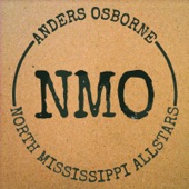 North Mississippi Allstars & Anders Osborne - Brush up Against You