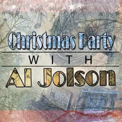 Christmas Party with Al Jolson - Al Jolson