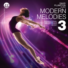 Modern Melodies 3 (Inspirational Ballet Class Music)