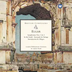 Elgar: Symphonies Nos. 1 & 2 - In the South - Serenade for Strings - Introduction & Allegro by Sir Adrian Boult album reviews, ratings, credits