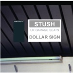Stush - Dollar Sign