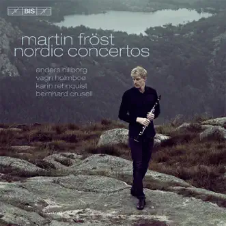 Nordic Concertos by Martin Fröst album reviews, ratings, credits